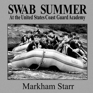 Swab Summer: at the United States Coast Guard Academy
