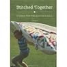 Stitched Together Stories for the Quilter's Soul Volume 2