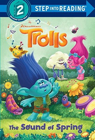 The Sound of Spring (DreamWorks Trolls) (Step into Reading)