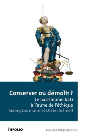 conserver ou demolir ? le patrimoine bâti