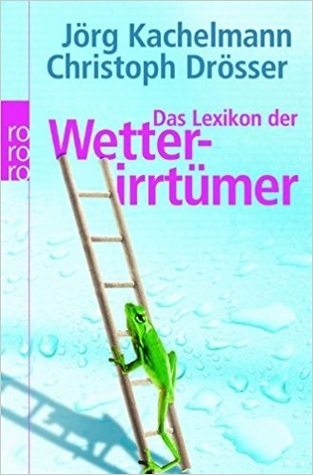Das Lexikon Der Wetterirrtümer