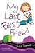 My Last Best Friend