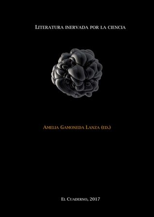 Literatura inervada por la ciencia (ebook)