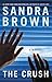 The Crush by Sandra       Brown