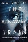 The Runaway Train (Detective Kathryn Lincoln #1)