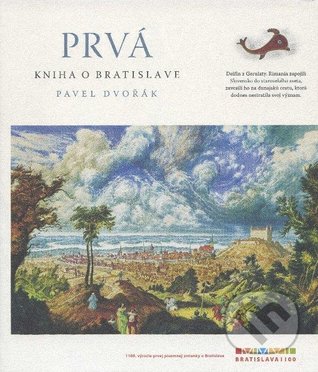 Prvá (Kniha o Bratislave, #1)