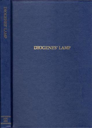 Diogenes' Lamp; or, An Examination of Our Present-Day Morality and Enlightenment