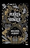 La puerta del bosque by Melissa Albert