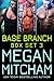 Base Branch Series, Box Set 3