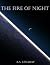 The Fire of Night by Brad Lenaway