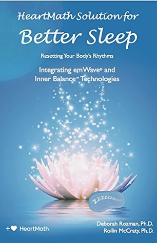 HeartMath Solution for Better Sleep: Integrating emWave and Inner Balance Technologies