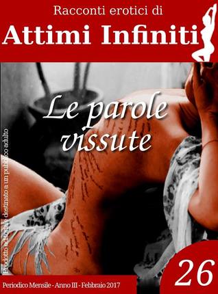 ATTIMI INFINITI n.26 - Le parole vissute