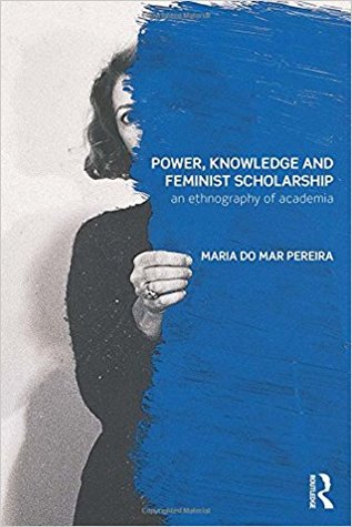 Power, Knowledge and Feminist Scholarship: An Ethnography of Academia (Transformations)