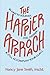 The Happier Approach: Be Kind To Yourself, Feel Happier and Still Accomplish Your Goals