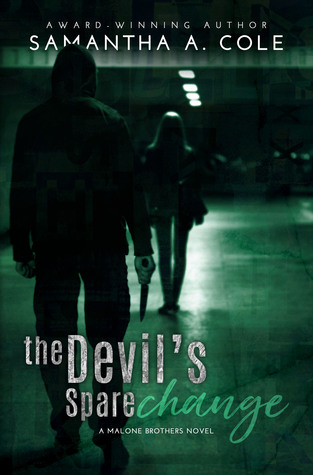The Devil's Spare Change (Malone Brothers, #2)