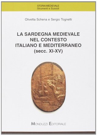 La Sardegna medievale nel contesto italiano e mediterraneo (secc. XI-XV)
