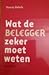 Wat de belegger zeker moet weten by Thierry Debels