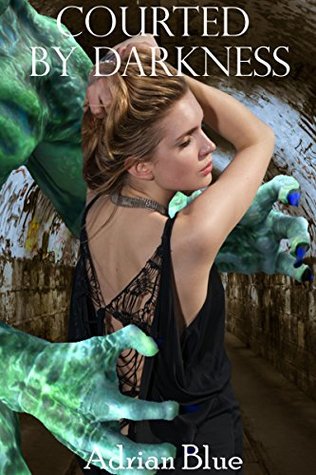 Courted by Darkness (The Monster's Mate, #1)