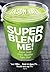 Super Blend Me!: Super Lean...