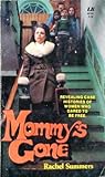 Mommy's Gone by Rachel Summers