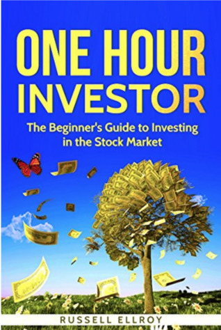 One Hour Investor: The Beginner's Guide to Investing in the Stock Market: (Investing for beginners, Investing basics, Personal finance, Teen & Young Adult, Self-help)