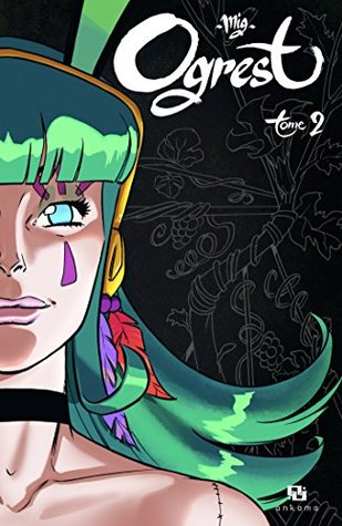 Ogrest - Tome 2 (French Edition)
