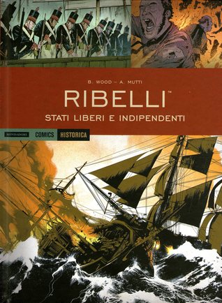 Ribelli: Stati liberi e indipendenti