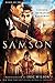 Samson: Chosen. Betrayed. Redeemed.