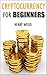 Cryptocurrency for Beginner...