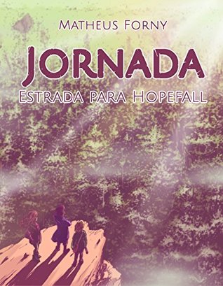 Jornada: Estrada para Hopefall (Portuguese Edition)
