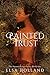 Painted Trust (The Painted ...