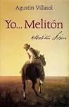 Yo… Melitón, Melitón Fierro by Agustín Villasol