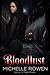 Bloodlust by Michelle Rowen