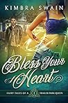 Bless Your Heart by Kimbra Swain