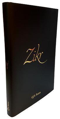 Zikr: A Compendium on the Zikr of Allah - The Illuminated Way of the Messenger of Allah (salla Llahu 'alayhi wa sallam)