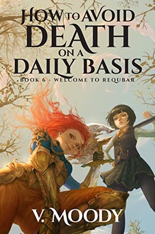 Welcome to Requbar (How To Avoid Death On A Daily Basis #6)