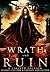 Wrath and Ruin