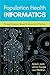 Population Health Informati...