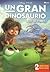 Un gran dinosaurio: Libro d...