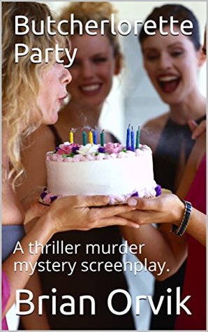 Butcherlorette Party (Kindle Edition)