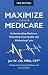 Maximize Your Medicare (201...