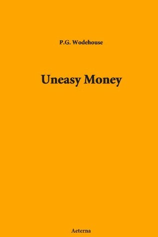 Uneasy Money