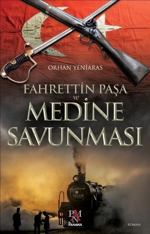 Fahrettin Paşa ve Medine Savunması (Paperback)