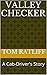 Valley Checker by Tom Ratliff