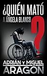 ¿Quién mató a Ángela Blanco? Una novela negra de crimen e intriga (Los thrillers del Umbral #1)