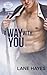 A Way with You