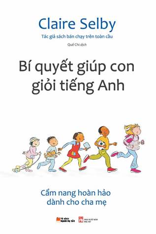 Bí Quyết Giúp Con Giỏi Tiếng Anh (Unknown Binding)