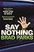Say Nothing