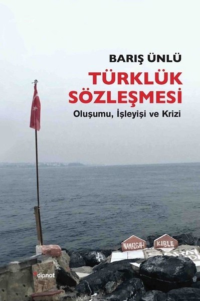 Türklük Sözleşmesi: Oluşumu, İşleyişi ve Krizi