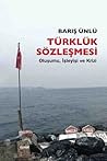 Türklük Sözleşmes...